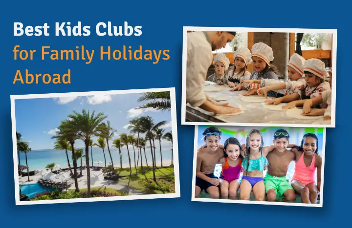 Holidaysafe - Family holiday destinations with best kids clubs banner
